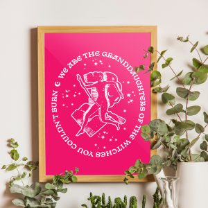 We Are The Granddaughters Of The Witches You Couldn't Burn | Pink